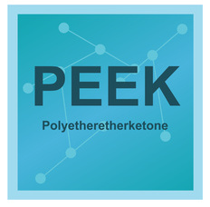 PEEK – Polyetheretherketon - Polyethereherkethone